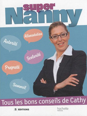 Super Nanny: Tous les bons conseils