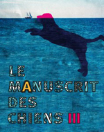 LE MANUSCRIT DES CHIENS III