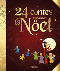 24 contes pour attendre No&euml;l