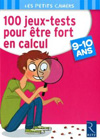 100 jeux-tests pour être fort en calcul