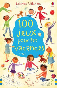 100 jeux pour les vacances