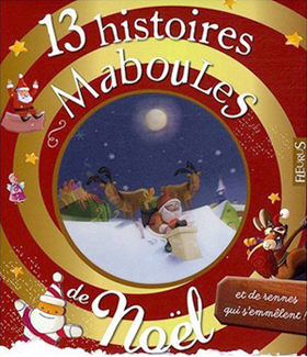 13 histoires maboules de Noël