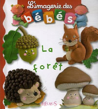 L'imagerie des bébés: La forêt