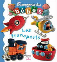 L'imagerie des bébés: Les transports